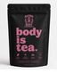 BODY IS TEA ☕️